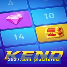 3537.com plataforma de jogos